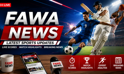 Fawa News: Exploring a Rising Hub for Sports Updates